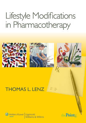 Lifestyle Modifications in Pharmacotherapy - Thomas L. Lenz