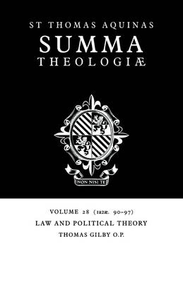 Summa Theologiae: Volume 28, Law and Political Theory - Thomas Aquinas