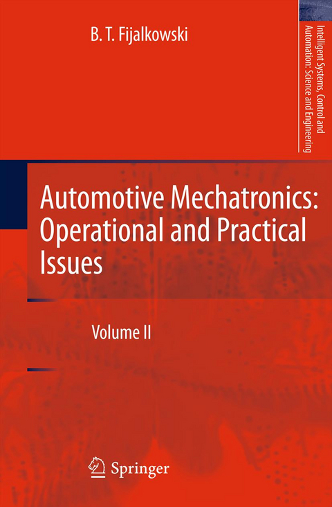 Automotive Mechatronics: Operational and Practical Issues - B. T. Fijalkowski