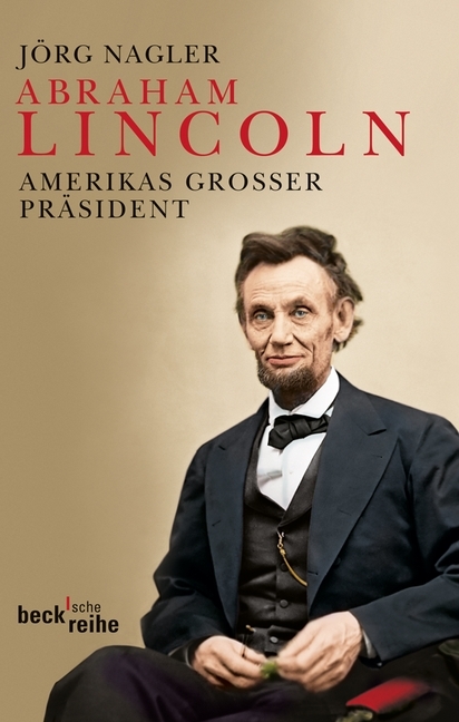 Abraham Lincoln - Jörg Nagler