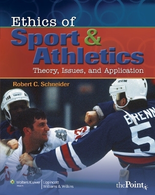 Ethics of Sport and Athletics - Robert C. Schneider