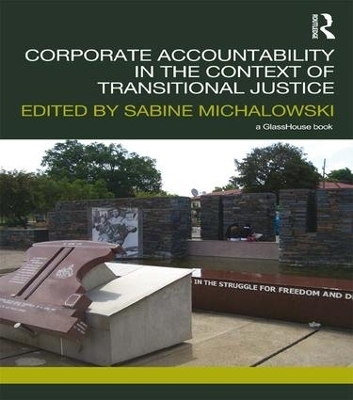 Corporate Accountability in the Context of Transitional Justice - 