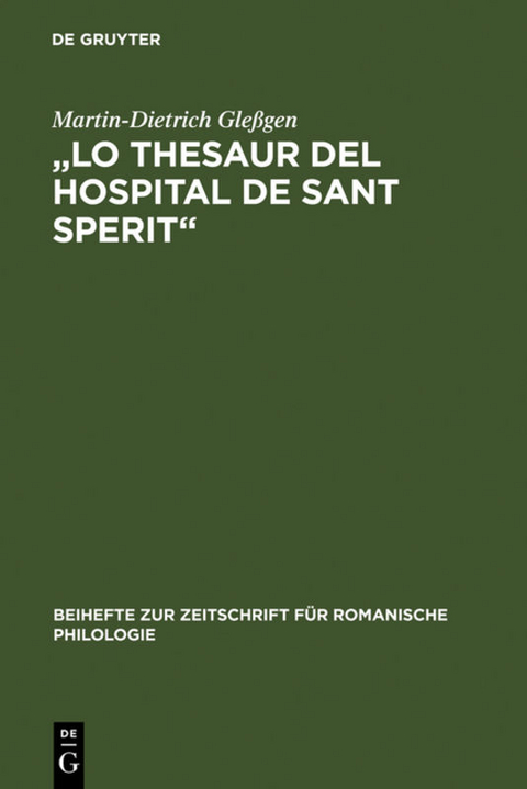 "Lo Thesaur del Hospital de Sant Sperit" - Martin-Dietrich Gleßgen