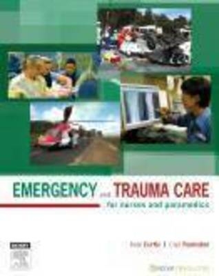 Emergency and Trauma Care - Kate Curtis, Clair Ramsden