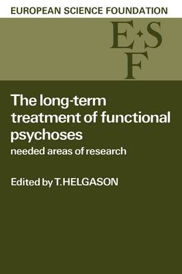 The Long-Term Treatment of Functional Psychoses - 