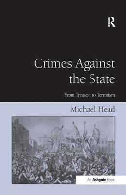 Crimes Against The State - Michael Head
