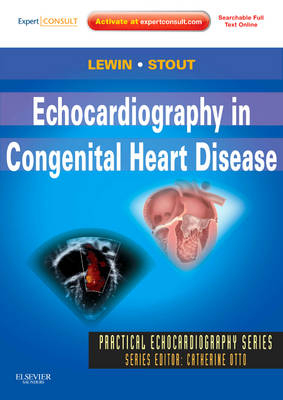 Echocardiography in Congenital Heart Disease - Mark B. Lewin, Karen K Stout