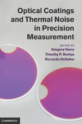 Optical Coatings and Thermal Noise in Precision Measurement - 