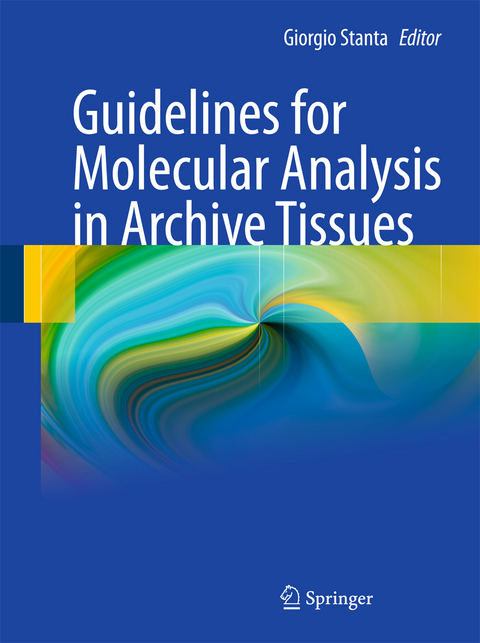 Guidelines for Molecular Analysis in Archive Tissues - 