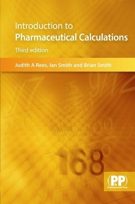 Introduction to Pharmaceutical Calculations - Judith A. Rees