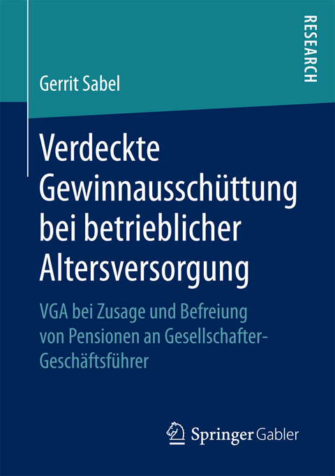 Verdeckte Gewinnausschüttung bei betrieblicher Altersversorgung - Gerrit Sabel