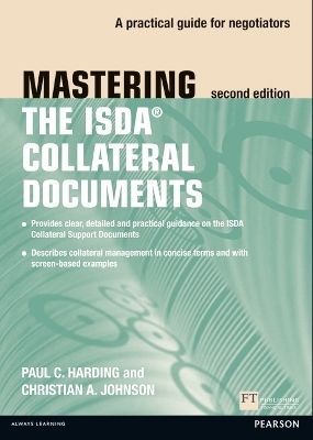 Mastering ISDA Collateral Documents - Paul Harding, Christian Johnson