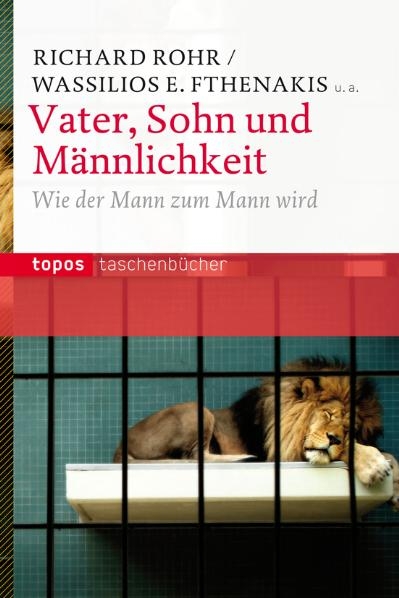 Vater, Sohn und Männlichkeit - 