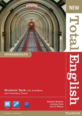 New Total English Intermediate Students' Book with Active Book Pack - Rachael Roberts, J. Wilson