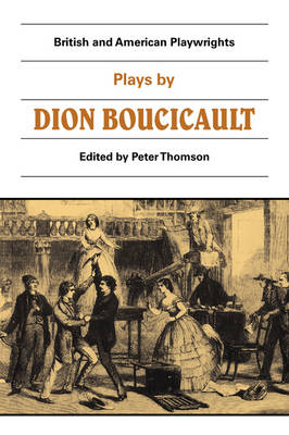 Plays by Dion Boucicault - 