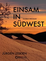 Einsam in Südwest - Jürgen Leskien