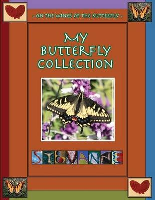 My Butterfly Collection / On The Wings of the Butterfly - Stevanne Auerbach