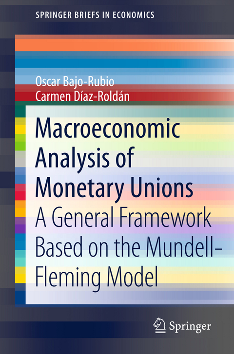 Macroeconomic Analysis of Monetary Unions - Oscar Bajo-Rubio, Carmen Díaz-Roldán