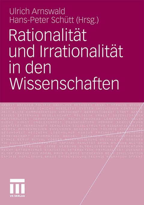 Rationalität und Irrationalität in den Wissenschaften - 