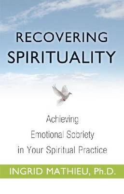 Recovering Spirituality - Ingrid Mathieu