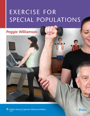 Exercise  for Special Populations - Peggie Williamson