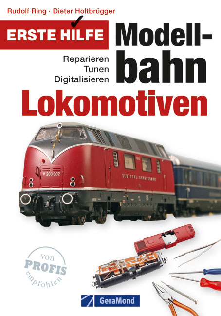 Erste Hilfe Modellbahn-Lokomotiven - Rudolf Ring