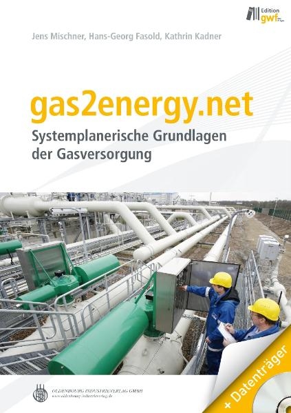 gas2energy.net + CD - Jens Mischner, Hans-Georg Fasold, Kathrin Kadner