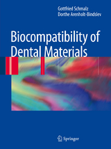 Biocompatibility of Dental Materials - Gottfried Schmalz, Dorthe Arenholt Bindslev