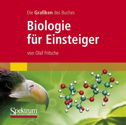 Alle Grafiken des Buches "Biologie für Einsteiger" - Olaf Fritsche