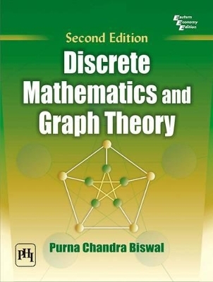 Discrete Mathematics and Graph Theory - Purna Chandra Biswal