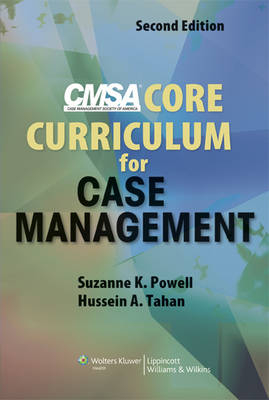 CMSA Core Curriculum for Case Management - Suzanne K. Powell, Hussein M. Tahan