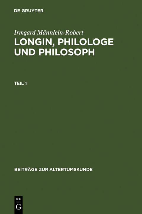 Longin, Philologe und Philosoph - Irmgard Männlein-Robert