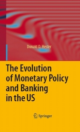 The Evolution of Monetary Policy and Banking in the US - Donald D. Hester