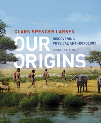 OUR ORIGINS 4E PA (TEXT) - Clark Spencer Larsen