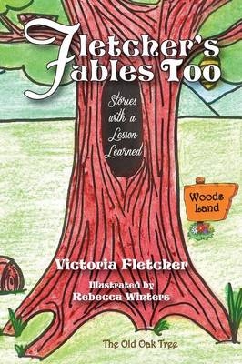 Fletcher's Fables TOO - Victoria Fletcher