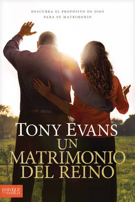 Un Matrimonio del Reino - Tony Evans