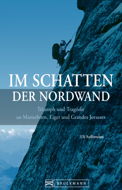 Im Schatten der Nordwand - Uli Auffermann