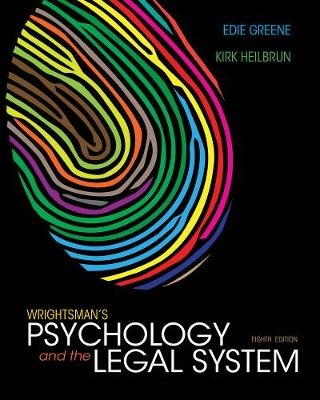 Wrightsman's Psychology and the Legal System - Edith Greene, Kirk Heilbrun
