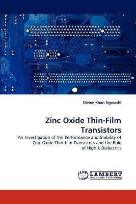 Zinc Oxide Thin-Film Transistors - Divine Khan Ngwashi