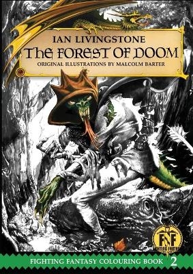 The Forest of Doom Colouring Book - Sir Ian Livingstone