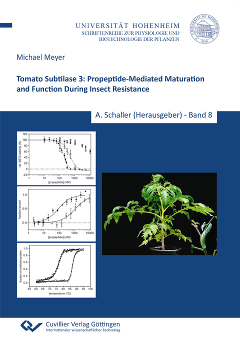 Tomato Subtilase 3: Propeptide-Mediated Maturation and Function During Insect Resistance (Band 8) - Michael Meyer