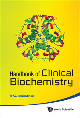 Handbook Of Clinical Biochemistry (2nd Edition) - Ramasamyiyer Swaminathan