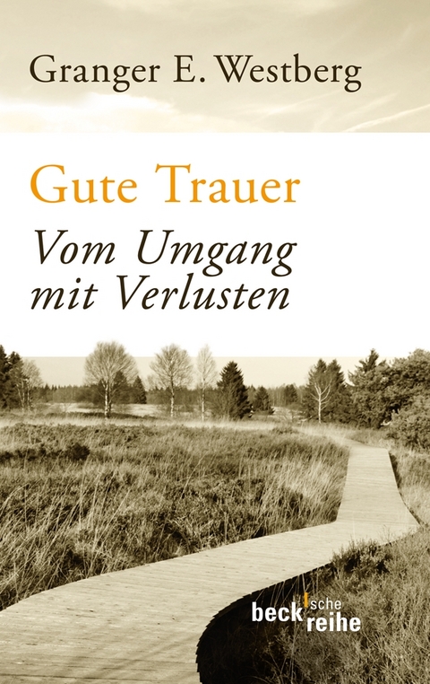 Gute Trauer - Granger E. Westberg