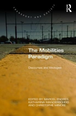 The Mobilities Paradigm - 