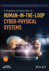 A Practical Introduction to Human-in-the-Loop Cyber-Physical Systems - David Nunes, Jorge Sa Silva, Fernando Boavida