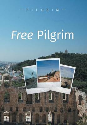 Free Pilgrim -  Pilgrim