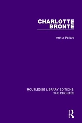 Charlotte Brontë - Arthur Pollard