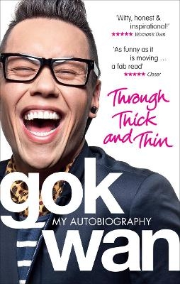 Through Thick and Thin - Gok Wan