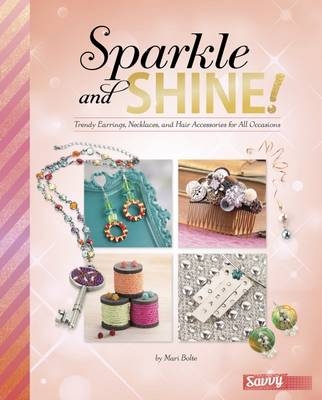 Sparkle and Shine! - Kara L. Laughlin