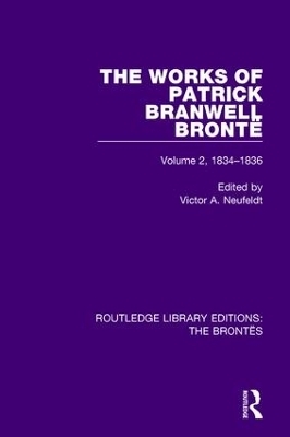 The Works of Patrick Branwell Brontë - 